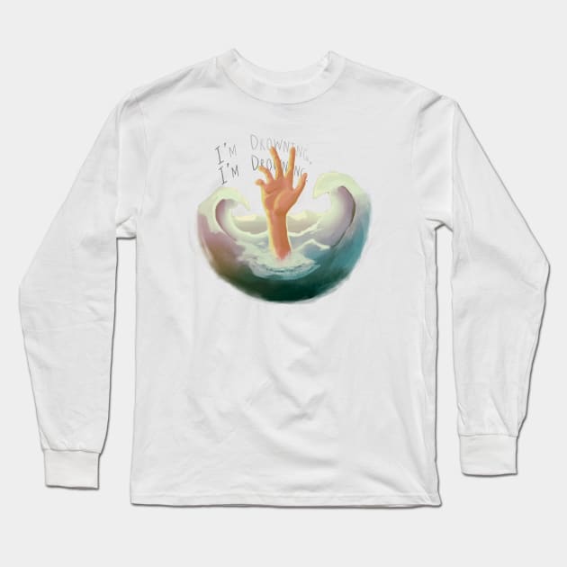 I'm Drowning Long Sleeve T-Shirt by AidanJWar